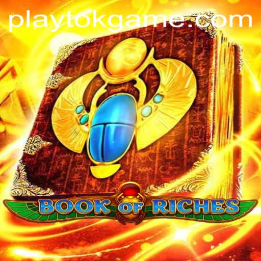 Discovering the Magic of BookofRiches: A Comprehensive Guide with PlayTok