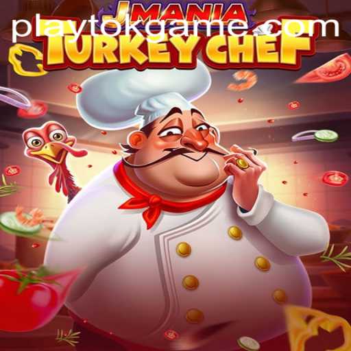 The Exciting World of JManiaTurkeyChef: A PlayTok Sensation