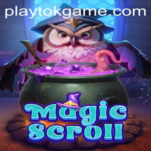 Discover the Enchanting World of MagicScroll: Revolutionizing Gaming on PlayTok